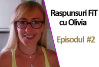 Raspunsuri Fit Cu Olivia