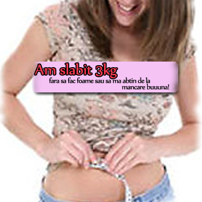 Am slabit 3kg